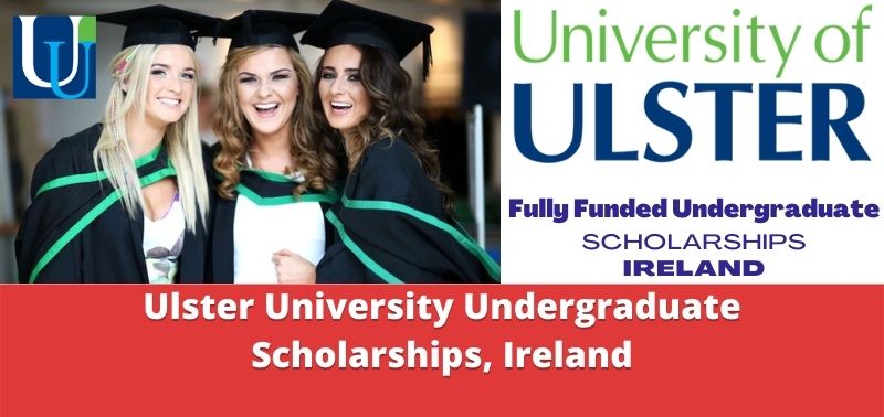 Ulster University Undergraduate Scholarships, Ireland