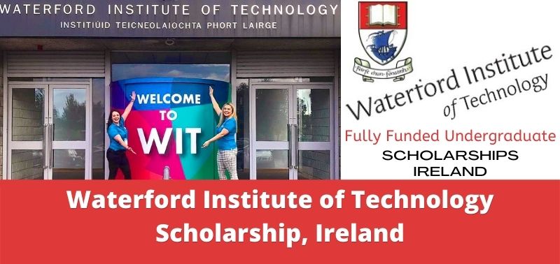 Waterford Institute of Technology Scholarship, Ireland