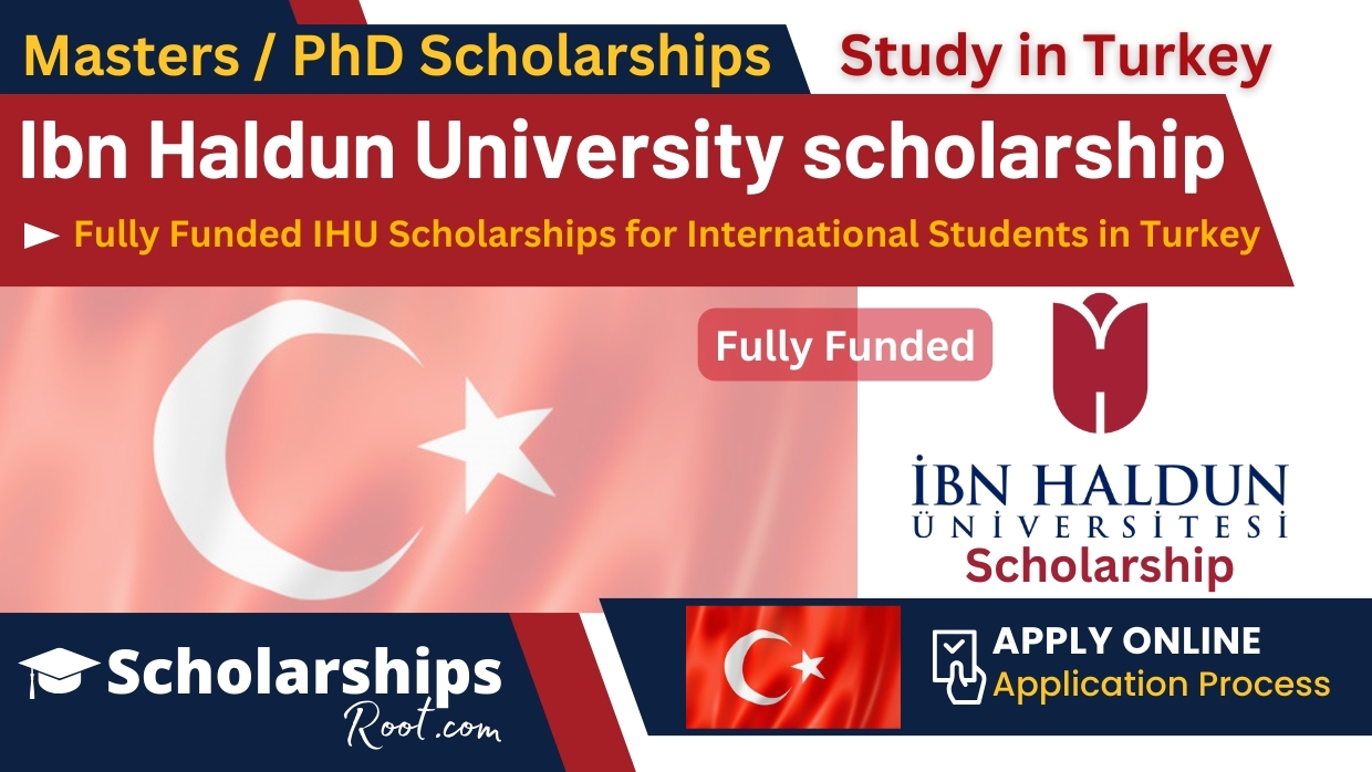 Ibn Haldun University Scholarship 2024 Turkey (Fully Funded)