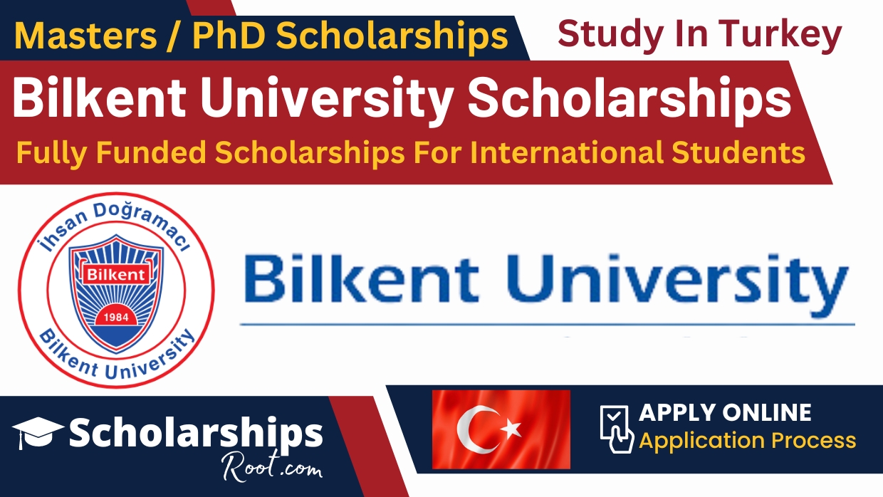 Bilkent University Scholarship 2025 Turkey (Fully Funded)