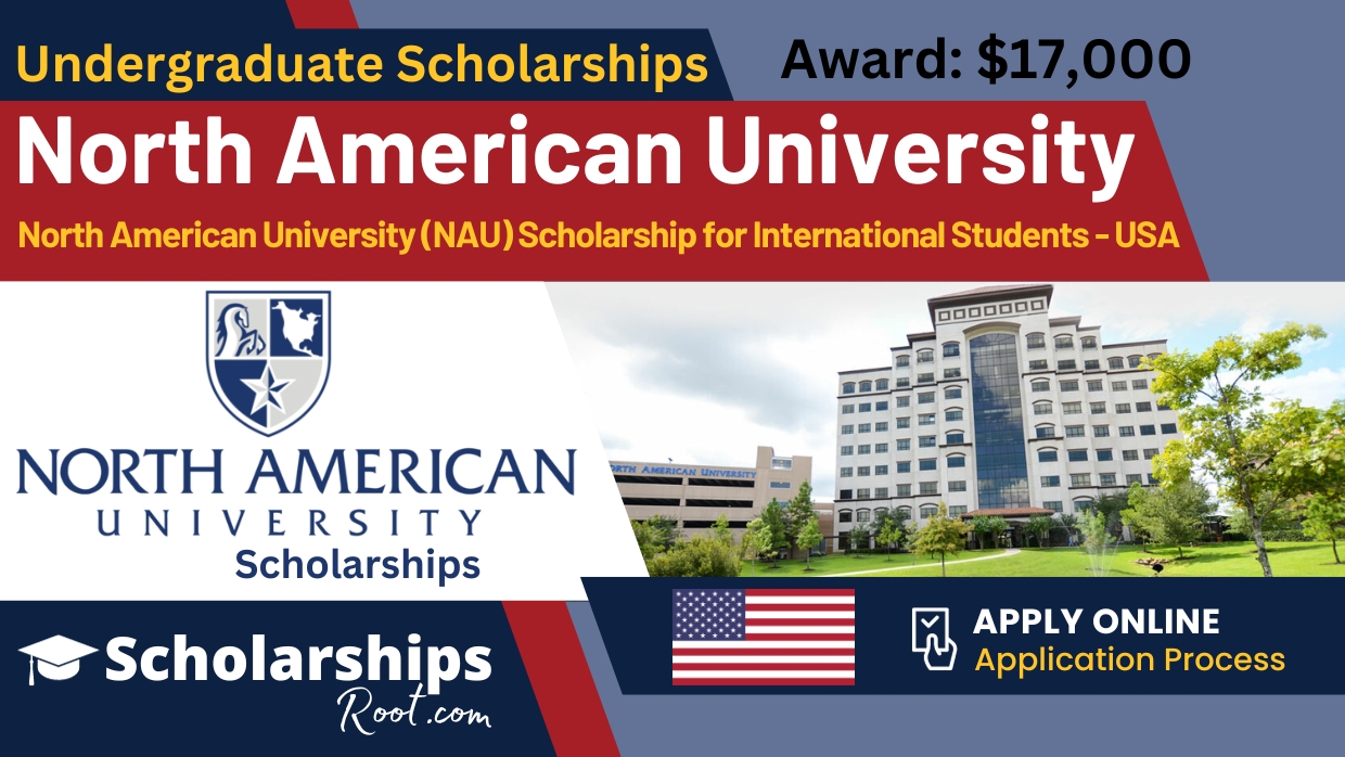 North American University Scholarships 2024 USA NAU Scholarship for
