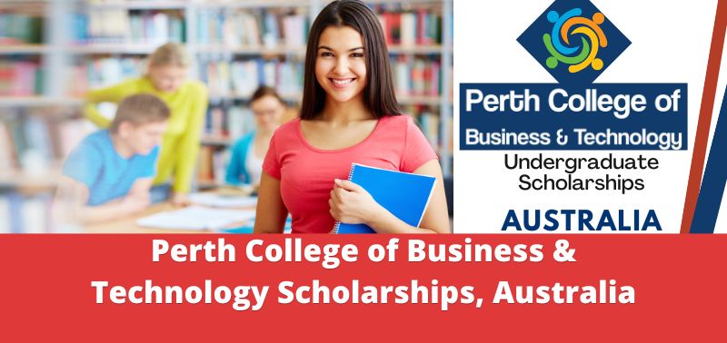 Perth College of Business & Technology Scholarships, Australia