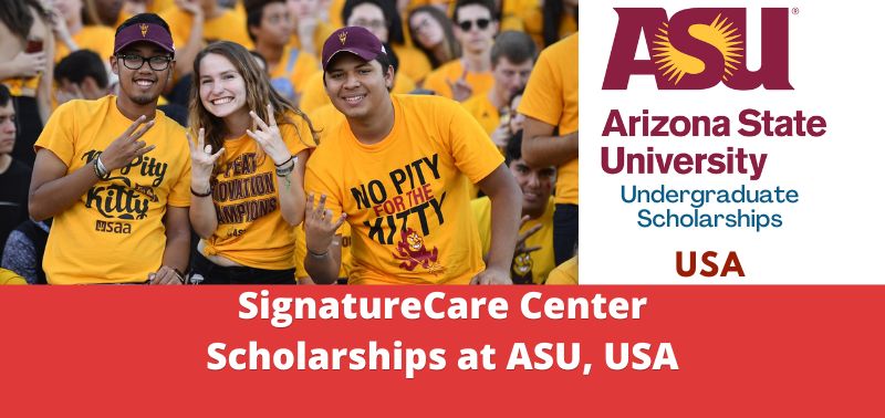 SignatureCare Center Scholarships at ASU, USA