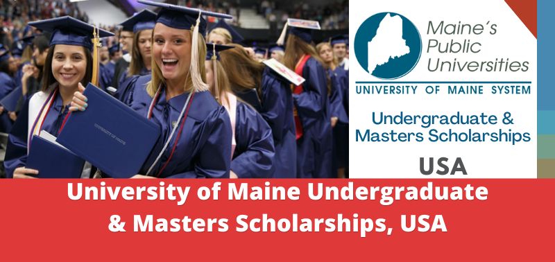 University of Maine Undergraduate & Masters Scholarships, USA