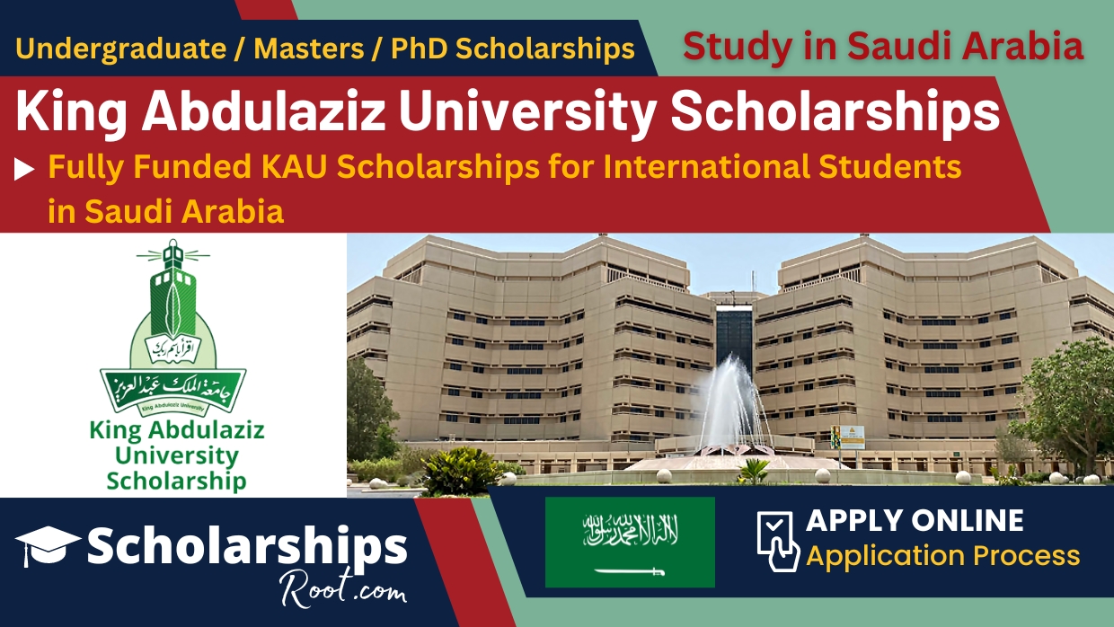 King Abdulaziz University Scholarships 2024 Saudi Arabia (Fully Funded)