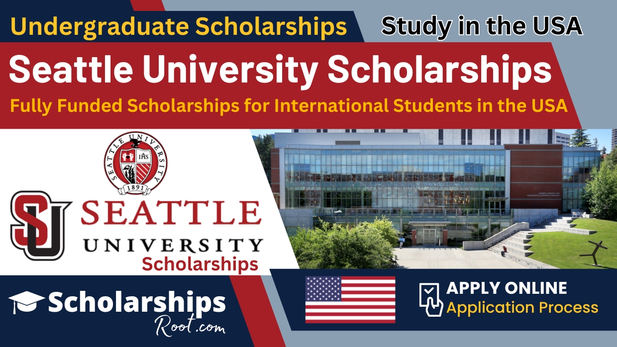 Seattle University Scholarships 2024 USA (Fully Funded)