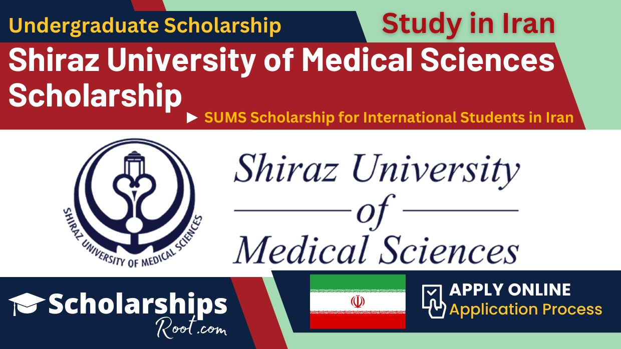 Shiraz University of Medical Sciences Scholarship 2024 Iran (SUMS Scholarship)