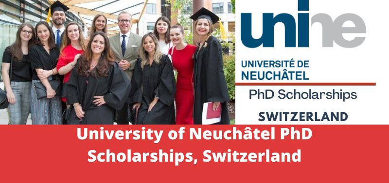 University of Neuchâtel PhD Scholarships, Switzerland