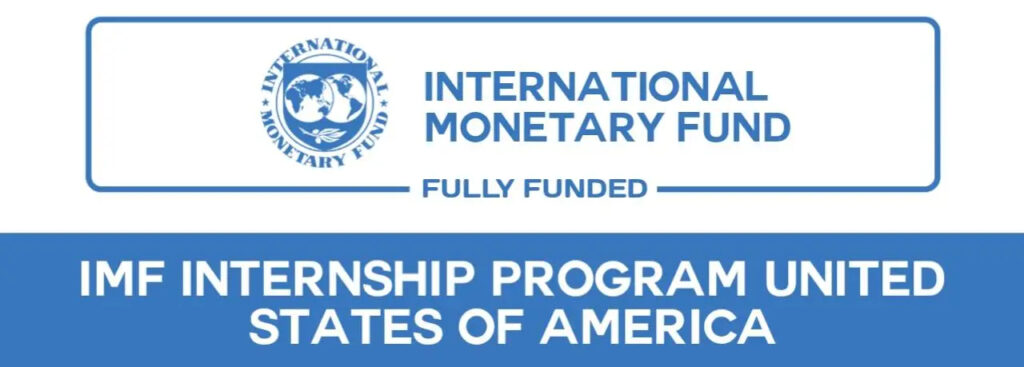 International Monetary Fund (IMF) Internship, USA