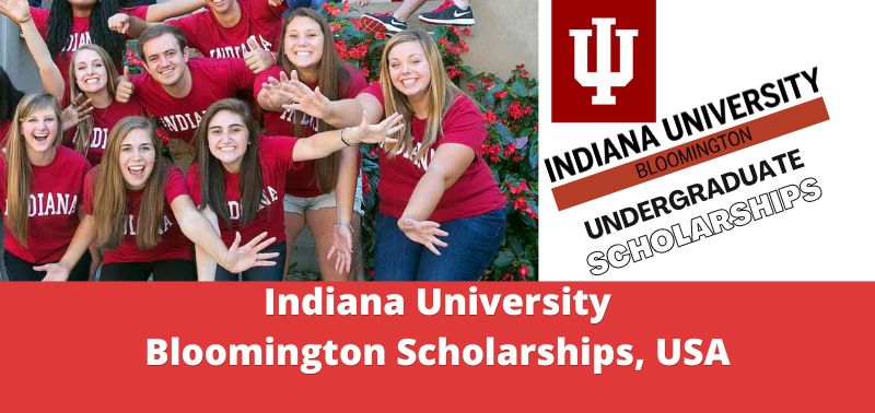 Indiana University Bloomington Scholarships, USA