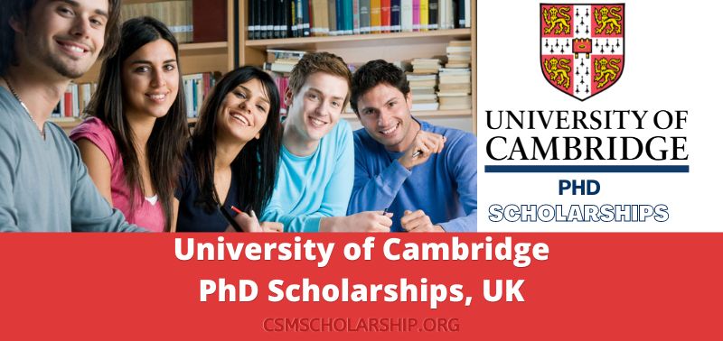 University of Cambridge PhD Scholarships, UK