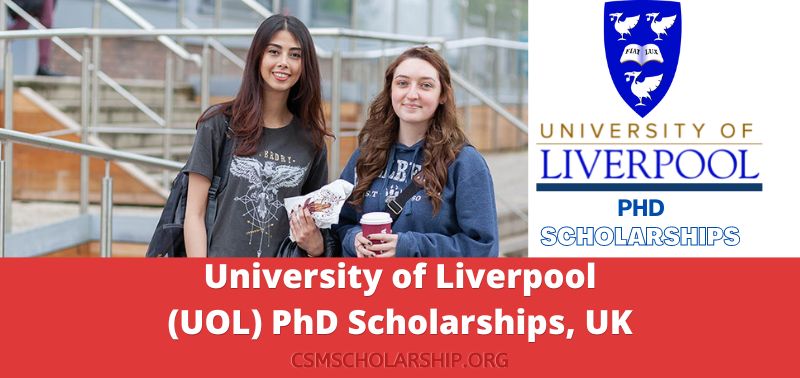 University of Liverpool (UOL) PhD Scholarships, UK