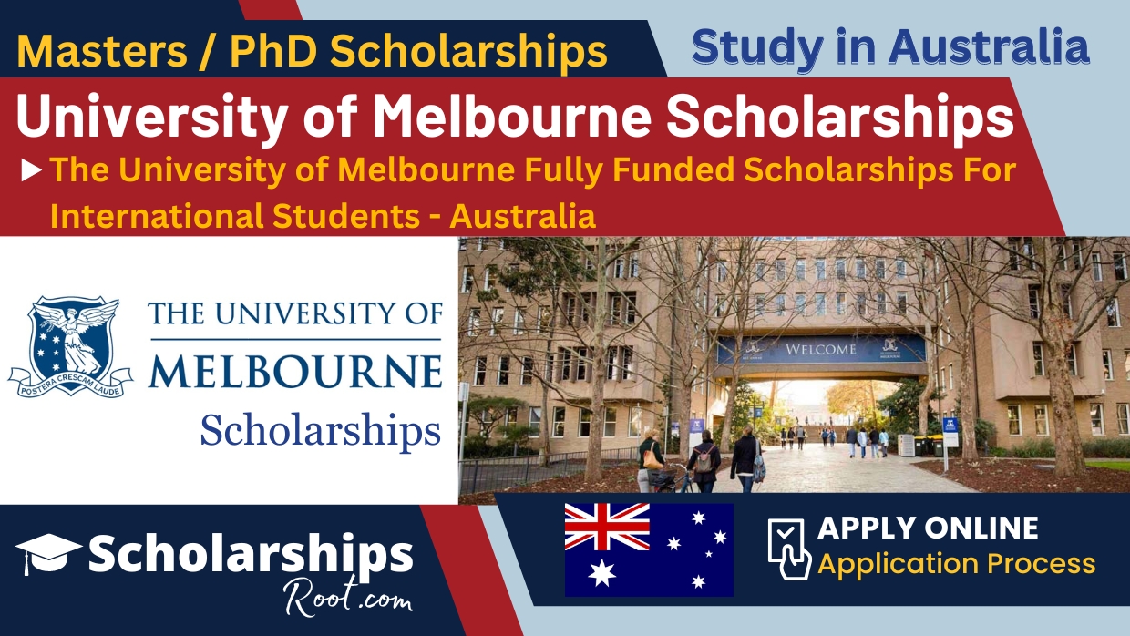 University Of Melbourne Scholarships 2024 In Australia Fully Funded 