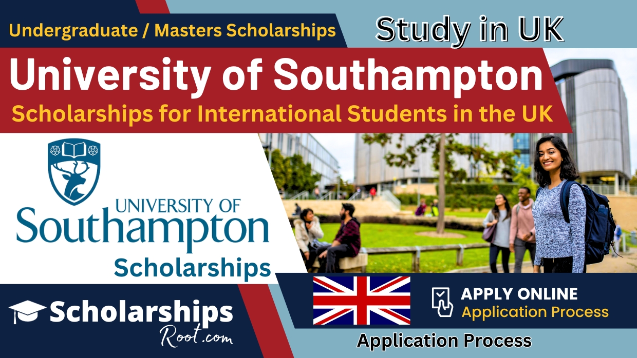 University of Southampton Scholarships for International Students in the UK 2024