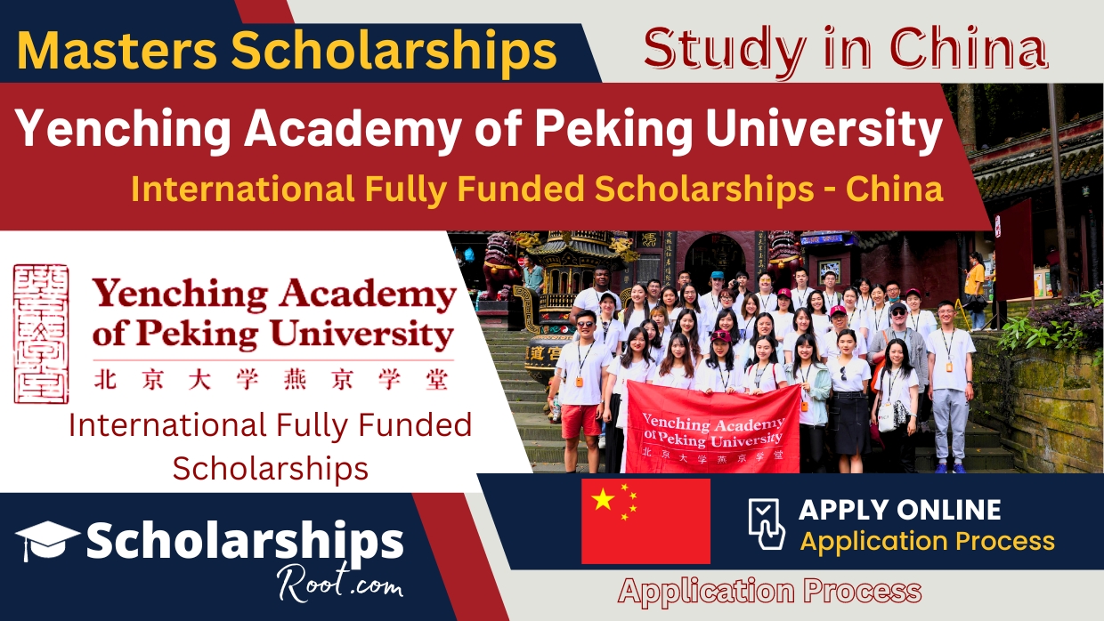 Yenching Academy of Peking University International Fully Funded Scholarships in China