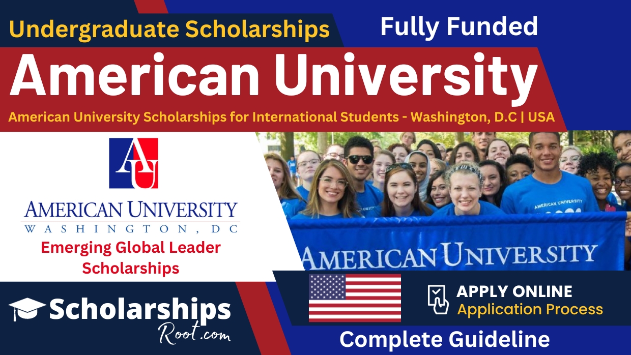 American University Scholarships 2024 USA AU Emerging Global Leader Scholarships