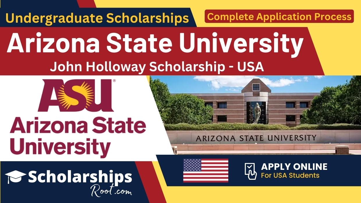 Arizona State University John Holloway Undergraduate Scholarship