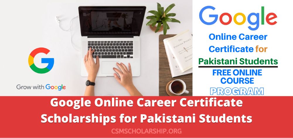 Google Online Career Certificate Scholarships for Pakistani Students