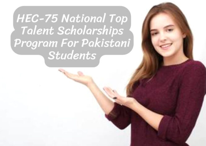 HEC 75 National Top Talent Scholarships Program