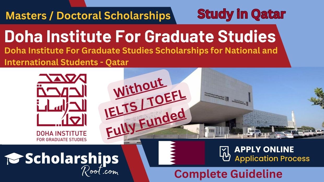 Latest Doha Institute For Graduate Studies Scholarships 2024 Qatar