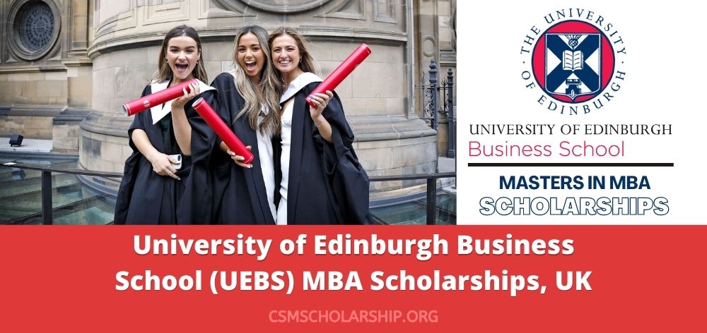 University of Edinburgh Business School UEBS MBA Scholarships UK