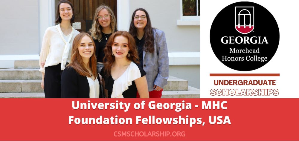 University of Georgia MHC Foundation Fellowships USA