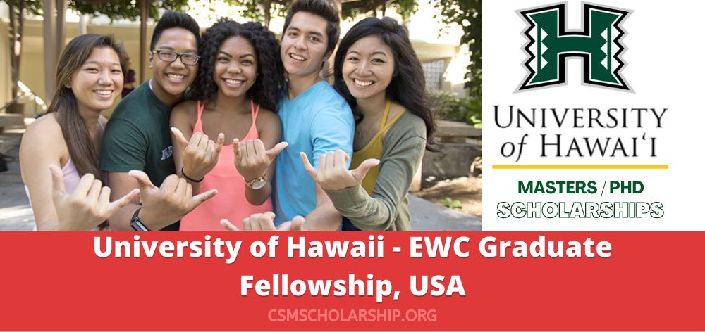 University of Hawaii EWC Graduate Fellowship USA