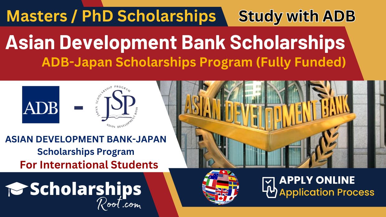 Asian Development Bank Scholarships 2024 ADB Japan Scholarships Program (Fully Funded)