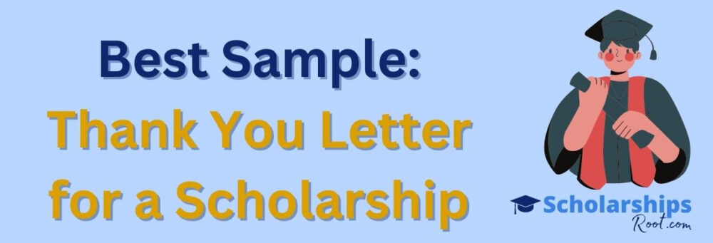 How to Write a Thank You Letter for a Scholarship Best Samples