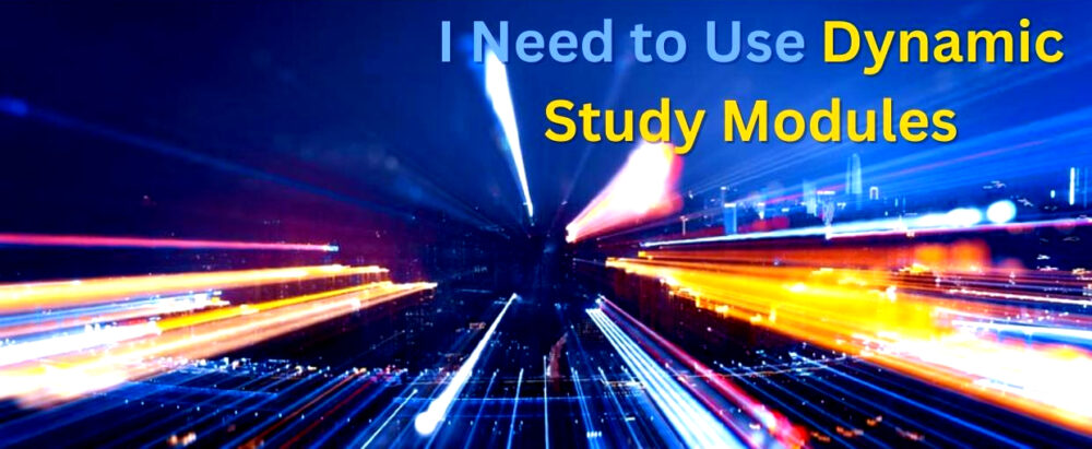 What is the Primary Function of Dynamic Study Modules?