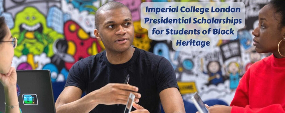 Imperial College London Presidential Scholarships for Students of Black Heritage