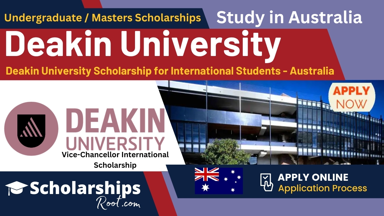 Deakin Vice Chancellor International Scholarship 2024 Australia
