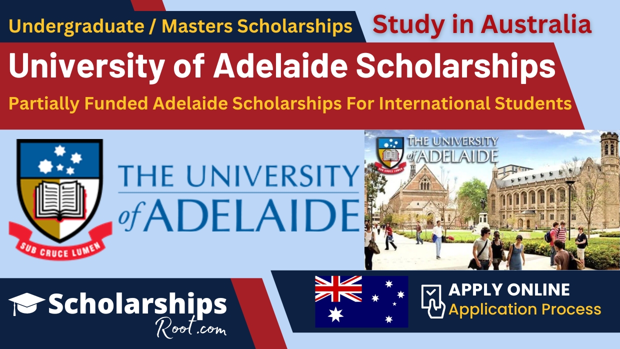 University of Adelaide Scholarships 2024 Australia